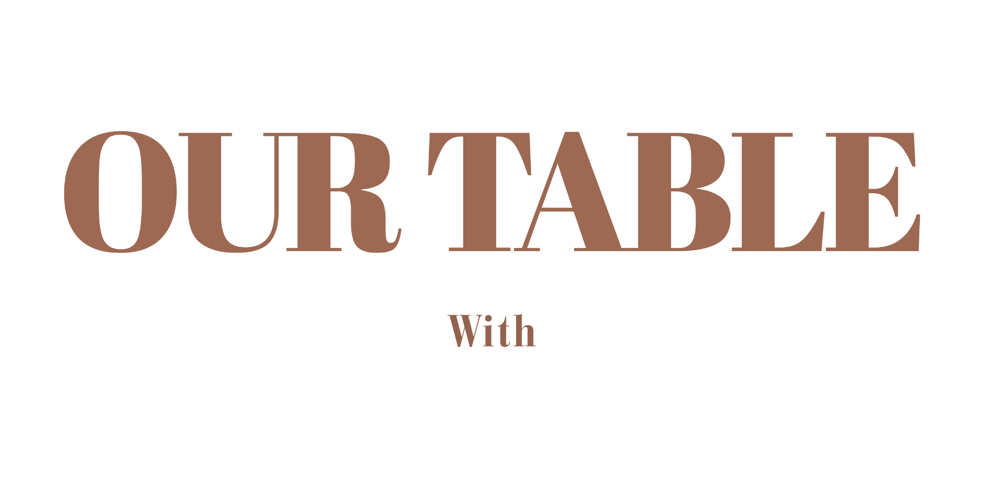 Our Table